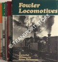 Stanier / Fowler / Churchward / Ivatt & Riddles / Bulleid / Maunsell / Collett & Hawksworth / Gresley / Drummond / Robinson / Stroudley Locomotives by HARESNAPE, Brian; ROWLEDGE, Peter & SWAIN, Alec